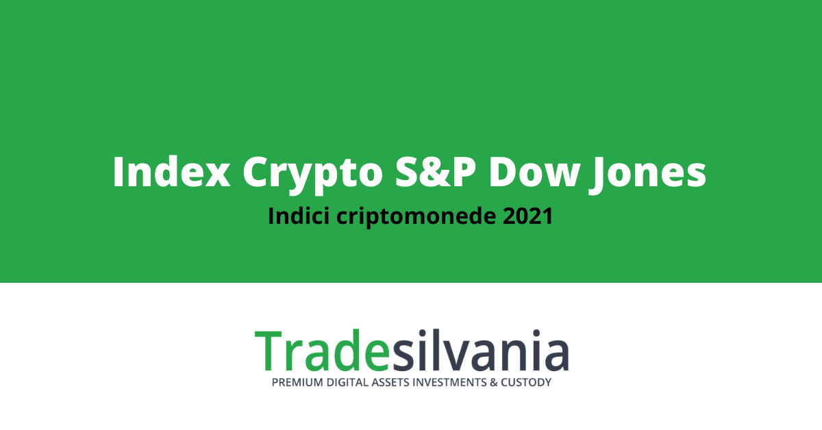 S&P Dow Jones a introdus opt indici crypto in 2021, crypto index S&P