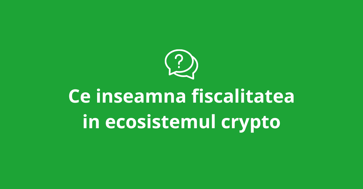 Ce inseamna fiscalitate criptomonede regim fiscal persoane fizice