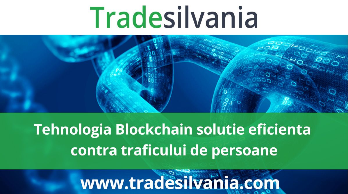 Tehnologia Blockchain, soluția eficientă contra traficului de persoane
