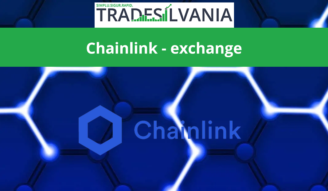 Chainlink - LINK - disponibil in platforma Tradesilvania