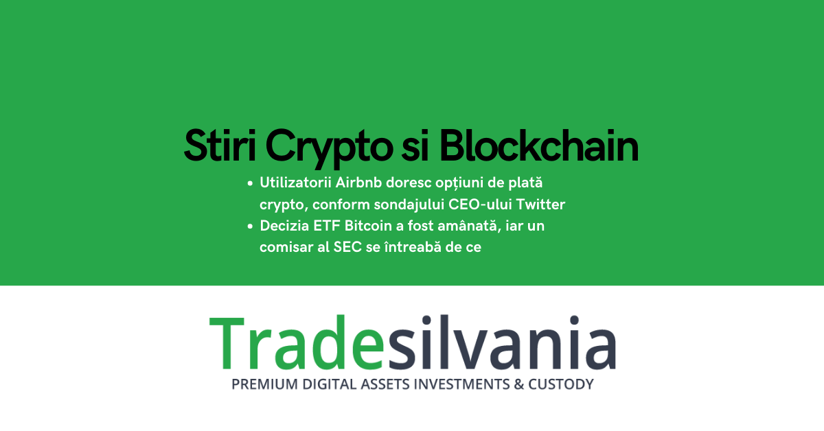 Știri crypto & Bitcoin - Utilizatorii Airbnb doresc opțiuni de plată crypto, conform sondajului CEO-ului Twitter - Decizia ETF Bitcoin a fost amânată, iar un comisar al SEC se întreabă de ce – 5-04-2022