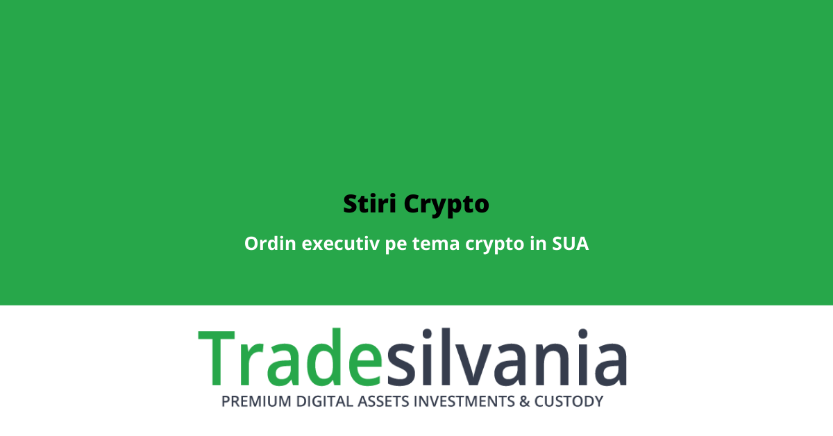 Stiri Crypto 8 Martie 2022: Variatii modeste pe piata crypto; Joe Biden pregateste ordin executiv pe tema crypto; Companie de tranzactionare NFT ajunge la valoare de 2.5 miliarde USD