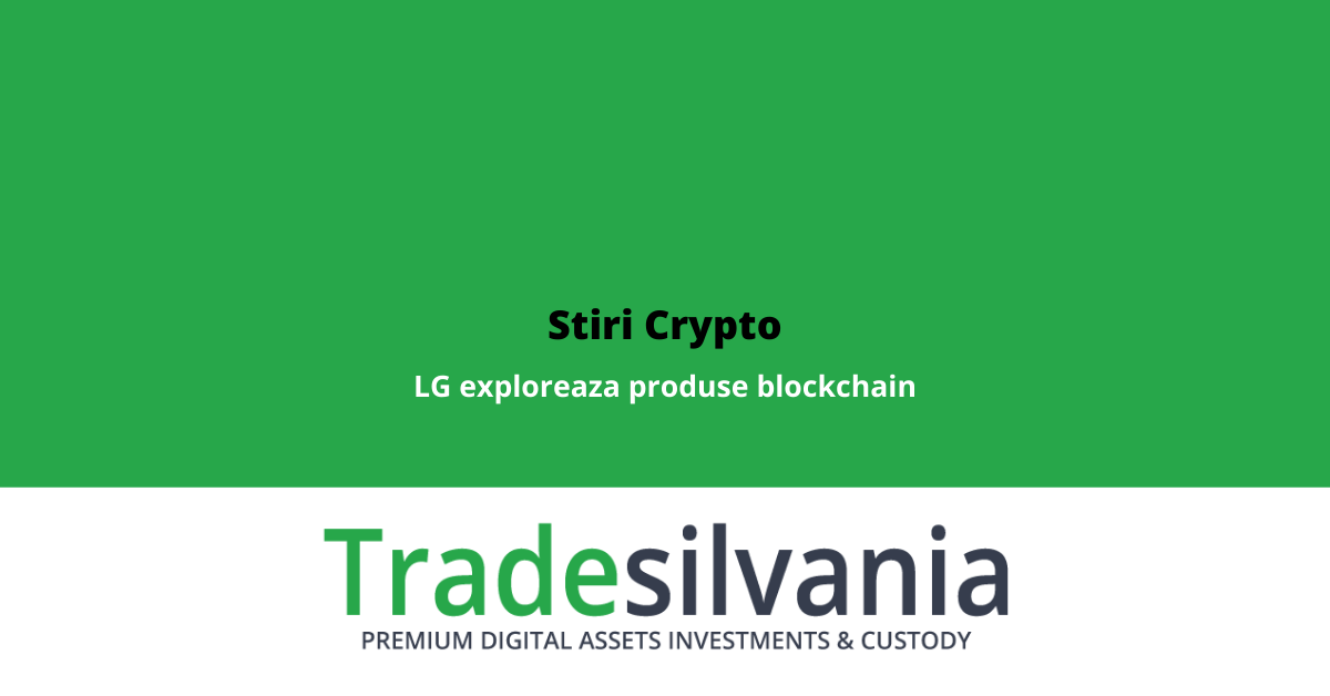 Stiri Crypto 25 Martie 2022: Aproape jumatate dintre germani doresc sa investeasca in crypto; LG exploreaza produse blockchain; Companie coreeana intra in parteneriat cu Solana pentru jocuri blockchain