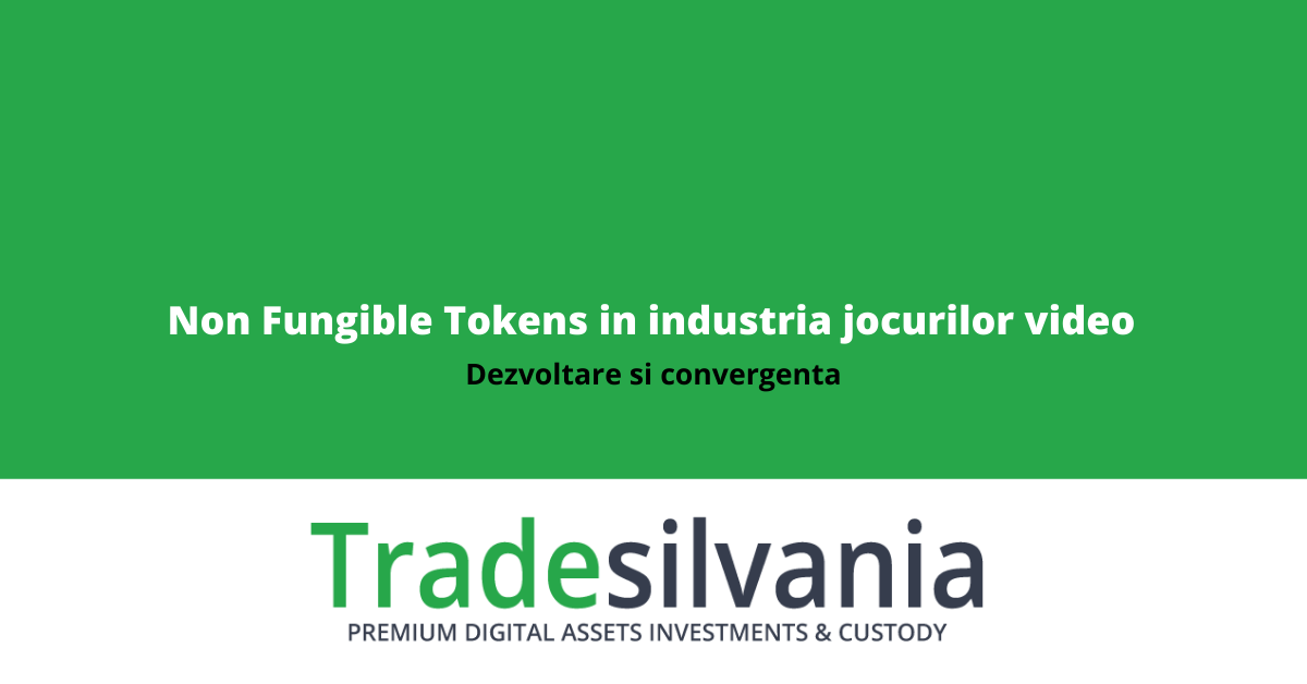 Non Fungible Tokens ( NFT) in industria jocurilor video