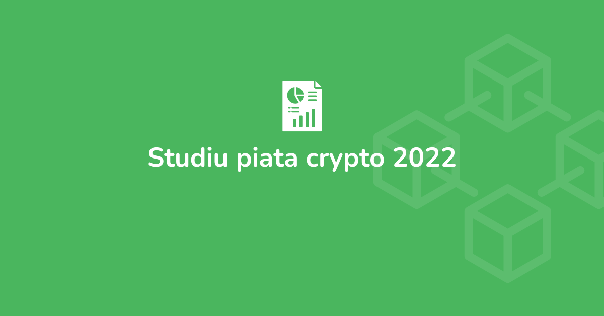 Studiu piata crypto 2022 - adoptie criptomonede Romania