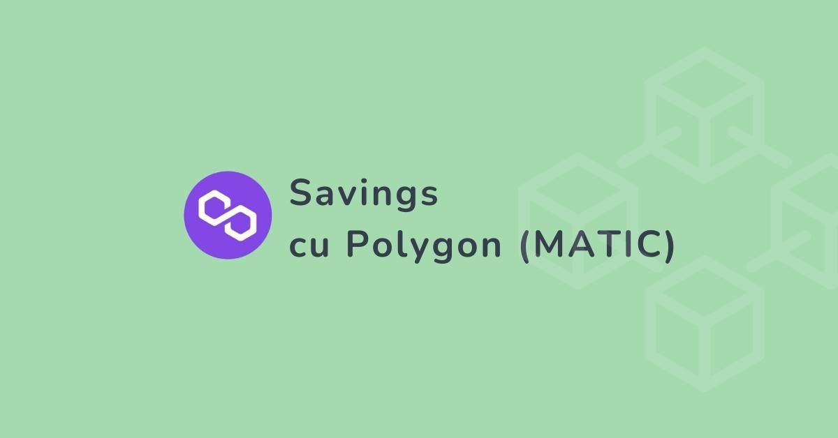 Criptomoneda Polygon (MATIC) inclusa in serviciul de Savings Tradesilvania