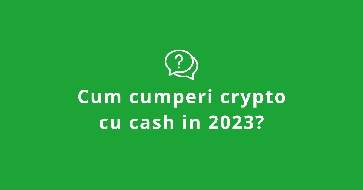 Cumpara Crypto cu cash in 2023 - crypto RON