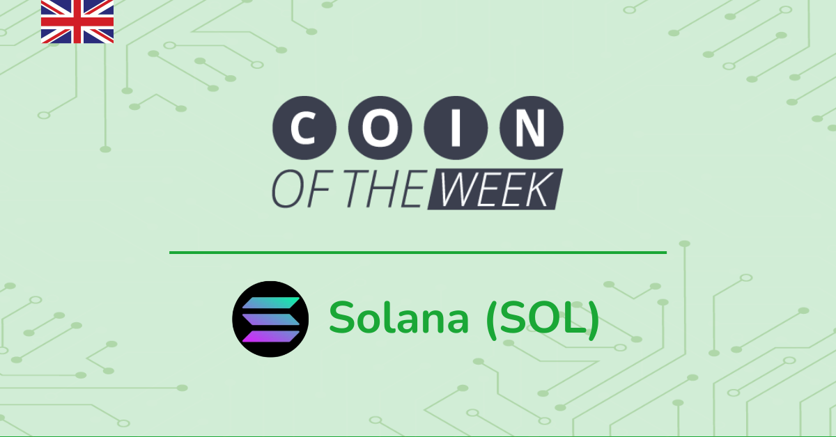 Solana (SOL) - Coin of the Week