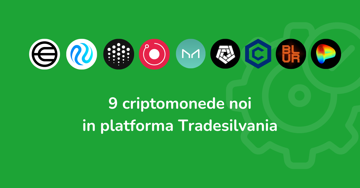 9 criptomonede monede noi disponibile pe platforma Tradesilvania
