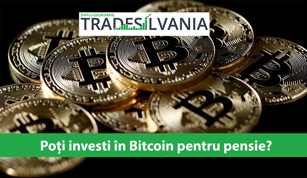 Poți investi în Bitcoin pentru pensie?