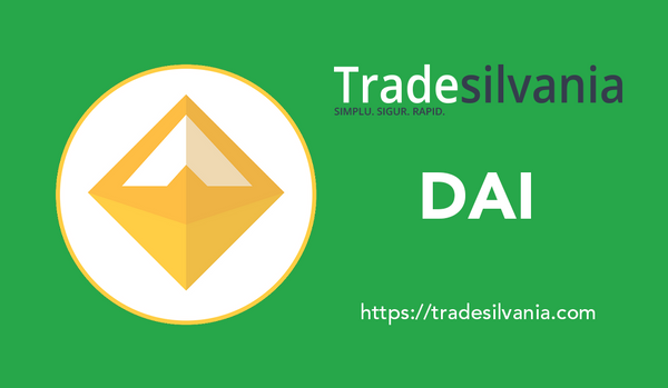 Maker DAO - Dai (DAI) - disponibil in platforma Tradesilvania