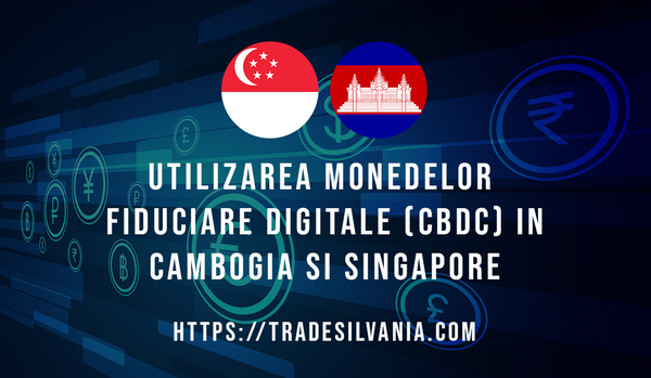 Modul în care Singapore și Cambodgia văd utilizarea monedelor fiduciare digitale (CBDC) pentru plățile transfrontaliere