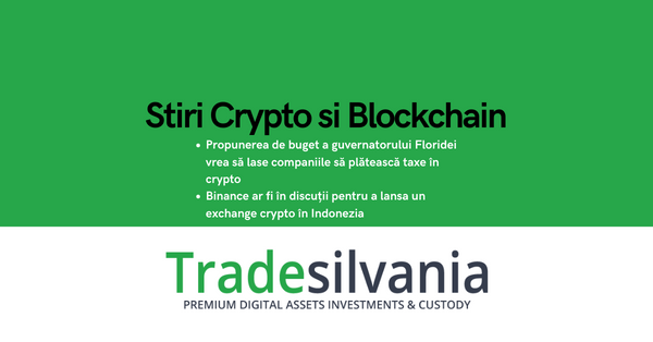 Știri crypto & Bitcoin - Propunerea de buget a guvernatorului Floridei vrea să lase companiile să plătească taxe în crypto - Binance ar fi în discuții pentru a lansa un exchange crypto în Indonezia – 05-03-2022