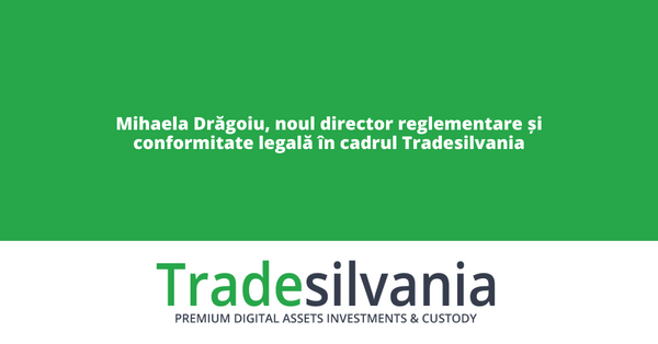 Mihaela Drăgoiu, fost director în cadrul Oficiului Național de Prevenire și Combatere a Spălării Banilor, a preluat departamentul de Reglementare și Conformitate legală in cadrul platformei crypto Tradesilvania