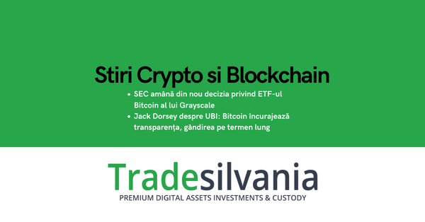 Știri crypto & Bitcoin - SEC amână din nou decizia privind ETF-ul Bitcoin al lui Grayscale - Jack Dorsey despre UBI: Bitcoin încurajează transparența, gândirea pe termen lung – 9-06-2022