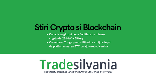 Știri crypto & Bitcoin - Canada va găzdui noua facilitate de minare crypto de 28 MW a Bitfury - Calendarul Tonga pentru Bitcoin ca mijloc legal de plată și minarea BTC cu ajutorul vulcanilor – 17-07-2022