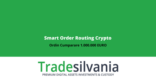 Smart Order Routing Crypto - Ordin Cumparare 1.000.000 EURO BTC