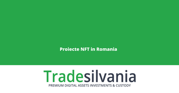 Proiecte NFT in Romania 2022