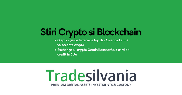 Știri crypto & Bitcoin - O aplicație de livrare de top din America Latină va accepta crypto - Exchange-ul crypto Gemini lansează un card de credit în SUA – 5-10-2022