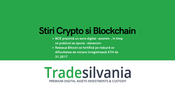 Știri crypto & Bitcoin - BCE prezintă un euro digital –anonim-, în timp ce publicul se opune –slavecoin- - Rețeaua Bitcoin se fortifică pe măsură ce dificultatea de minare înregistrează ATH de 31.251T