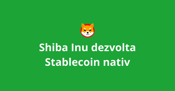 Stiri Crypto 7 iulie 2022: Shiba Inu dezvolta Stablecoin nativ; Italia implementeza un plan de 46 milioane USD pentru dezvoltarea companiilor blockchain; Meta dezvolta colectii NFT