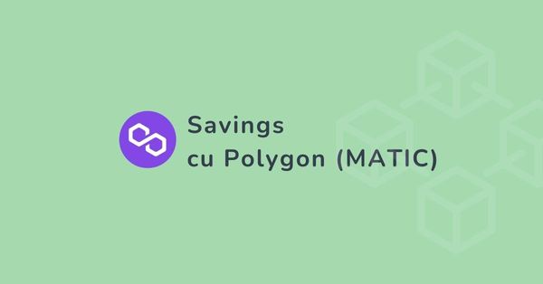 Criptomoneda Polygon (MATIC) inclusa in serviciul de Savings Tradesilvania