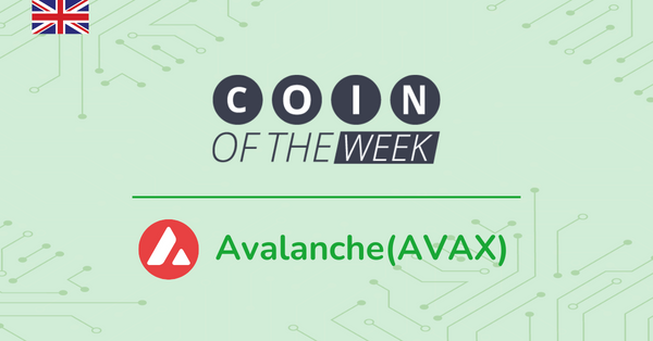 Avalanche (AVAX) - Coin of the Week