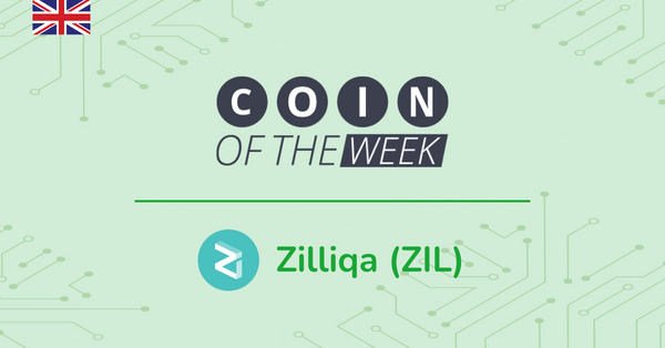Zilliqa (ZIL) - Coin of the Week