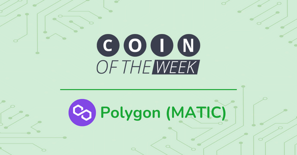 Polygon (MATIC) - Coin of the Week