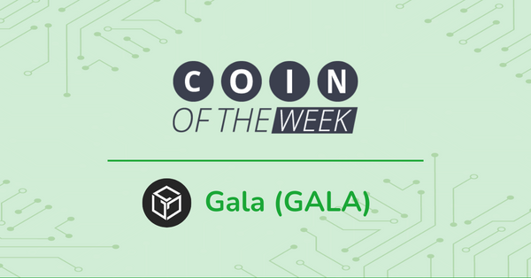 Gala (GALA) - Coin of the Week