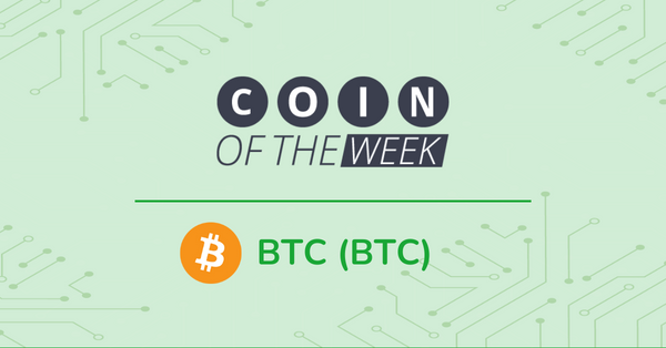 Bitcoin (BTC) - Coin of the Week