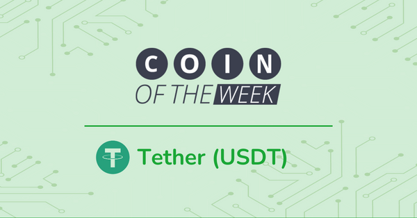 Tether (USDT) - Coin of the Week