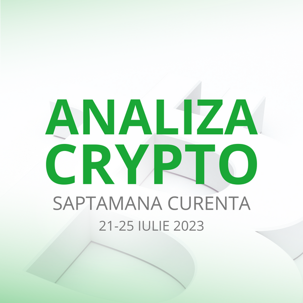 Analiza piata crypto - 25 iulie 2023