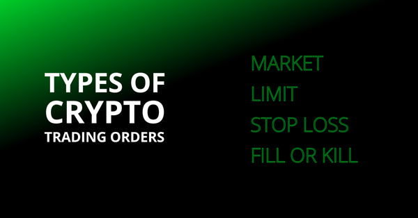 4 Types of crypto trading orders