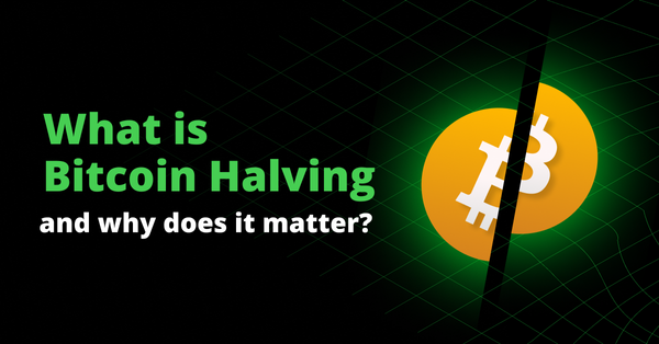 What is Bitcoin Halving and why does it matter?