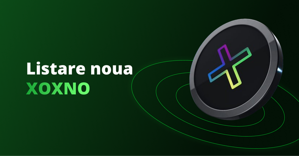 XOXNO - Criptomoneda noua pe Platforma Tradesilvania