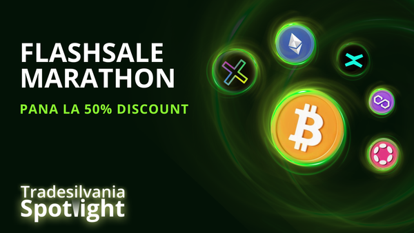 FlashSale Marathon pe Tradesilvania Spotlight! Reducere de pana la 50% la criptomonedele selectate.