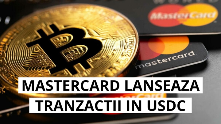 Mastercard integreaza USDC si alte stablecoins in reteaua sa globala