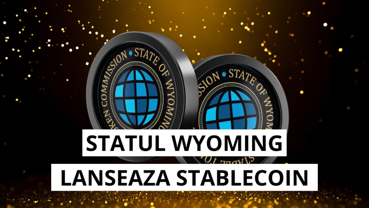 Wyoming lanseaza stablecoin-ul oficial WYST pe 20 august 2024