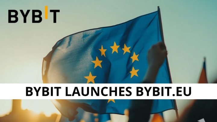 Bybit Launches MiCA-Compliant Crypto Platform for Europe Bybit.eu