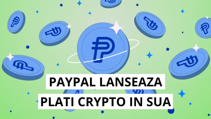 Plati cu criptomonede prin PayPal serviciul debuteaza in SUA